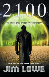 Title: 2100 - Crime of the Century, Author: Jim Lowe