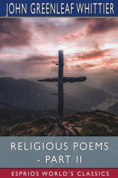 Religious Poems - Part II (Esprios Classics)