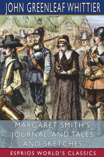 Margaret Smith's Journal, and Tales Sketches (Esprios Classics)