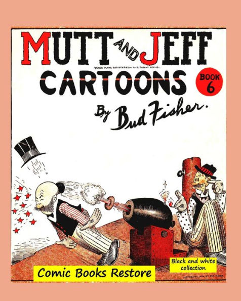 Mutt and Jeff Book nï¿½6: From comics golden age - 1919 Restoration 2022