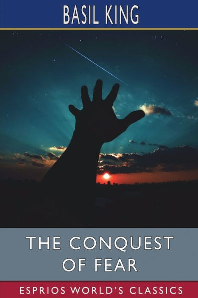 The Conquest of Fear (Esprios Classics)