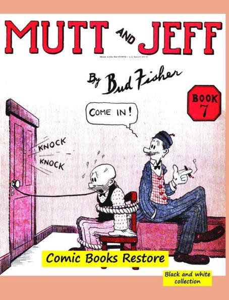 Mutt and Jeff Book nï¿½7: From comics golden age - 1920 - Restoration 2022