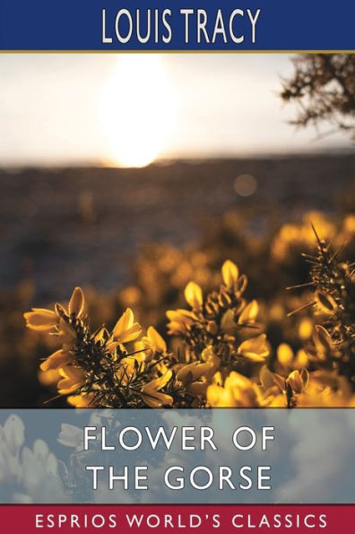 Flower of the Gorse (Esprios Classics)