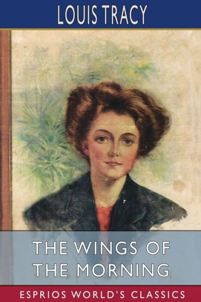 the Wings of Morning (Esprios Classics)