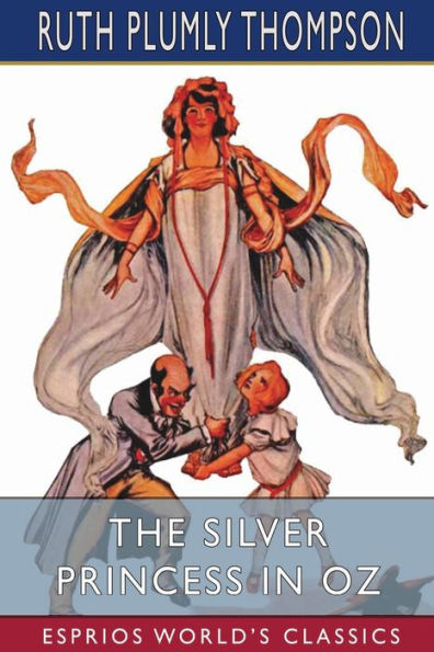 The Silver Princess Oz (Esprios Classics)