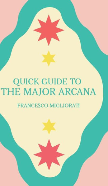 The major arcana: a quick guide