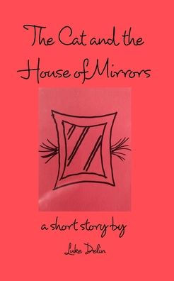 The Cat and the House of Mirrors