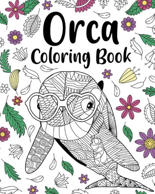 Orca Coloring Book: Floral Mandala Coloring Pages, Stress Relief ...