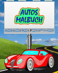 Title: Autos Malbuch: Bestes Autos-Malbuch, Author: Dane Grunn
