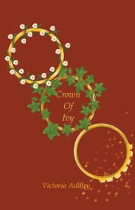 Free ebook downloads for kindle fire Crown of Ivy  9798210425331