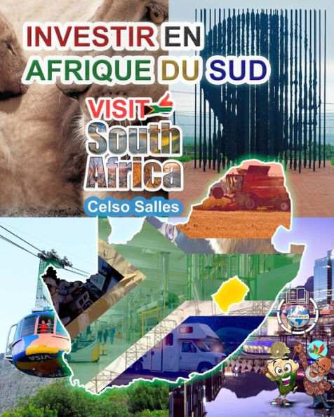 Investir en Afrique DU SUD - VISIT SOUTH AFRICA Celso Salles: Collection