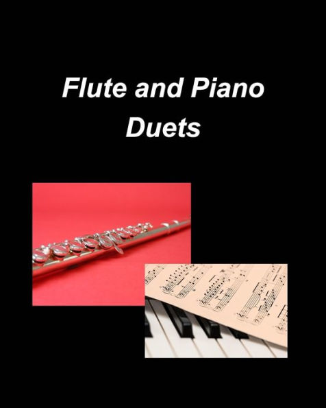 Flute and Piano Duets: Piano Flute Duets Religious Chords Easy Church Praise