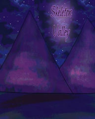 Title: Skeleton Valley, Author: Halrai