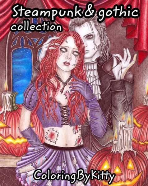 ColoringByKitty: Steampunk and gothic collection: Coloring book for adults