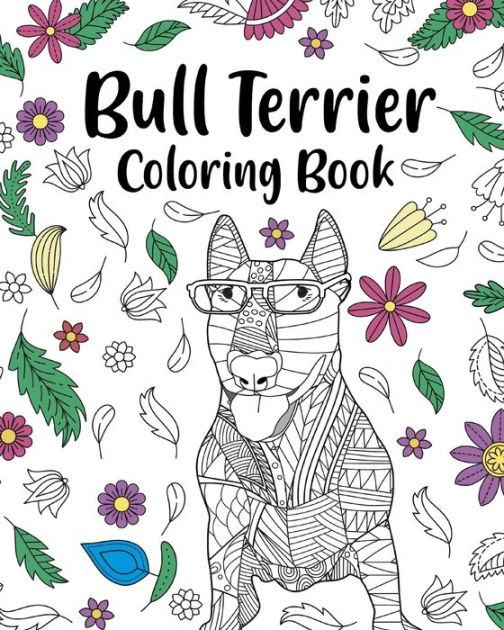 Bull Terrier Coloring Book: Bull Terrier Painting Page, Animal Mandala ...