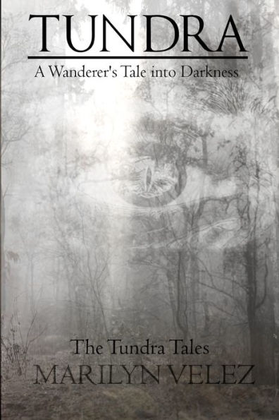 Tundra: A Wanderer's Tale into Darkness