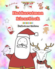 Title: Het kerstman kleurboek Kerstboek voor kinderen Schattige winter- en kerstmantekeningen om van te genieten: Leuke kerstontwerpen om creativiteit en leren te stimuleren, Author: Coloring Christmas Editions