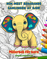 Title: Den mest bedï¿½rande samlingen av djur - Mï¿½larbok fï¿½r barn - Kreativa och roliga scener frï¿½n djurens vï¿½rld: Charmiga teckningar som uppmuntrar till kreativitet och skoj fï¿½r barn, Author: Naturally Funtastic Books