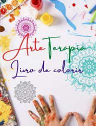 Title: Arteterapia Livro de colorir Mandalas ï¿½nicos como fonte de infinita criatividade, harmonia e energia divina: Livro de auto-ajuda para estimular a mente artï¿½stica e proporcionar relaxamento, Author: Healthy Art Editions