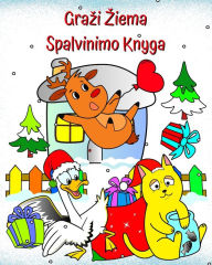Title: Grazi Ziema Spalvinimo Knyga: Ziemos iliustracijos su linksmomis scenomis vaikams nuo 2 metų, Author: Maryan Ben Kim