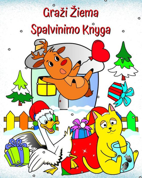 Grazi Ziema Spalvinimo Knyga: Ziemos iliustracijos su linksmomis scenomis vaikams nuo 2 metų