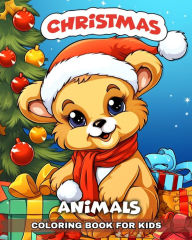 Title: Christmas Animals Coloring Book for Kids: Adorable Christmas Animals Coloring Pages for Kids, Author: Regina Peay