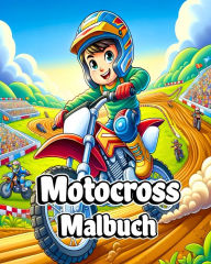 Title: Motocross Malbuch: Erstaunliche Ausmalbilder mit Dirt Bike Designs fÃ¯Â¿Â½r Jungen, Author: Sophia Caleb