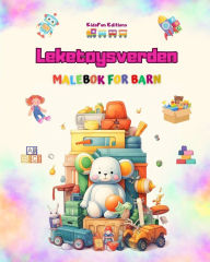 Title: Leketï¿½ysverden - Malebok for barn: Den beste boken for barn som ï¿½nsker ï¿½ stimulere kreativiteten og ha det gï¿½y, Author: Kidsfun Editions