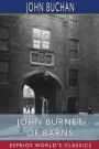 John Burnet of Barns (Esprios Classics): A Romance