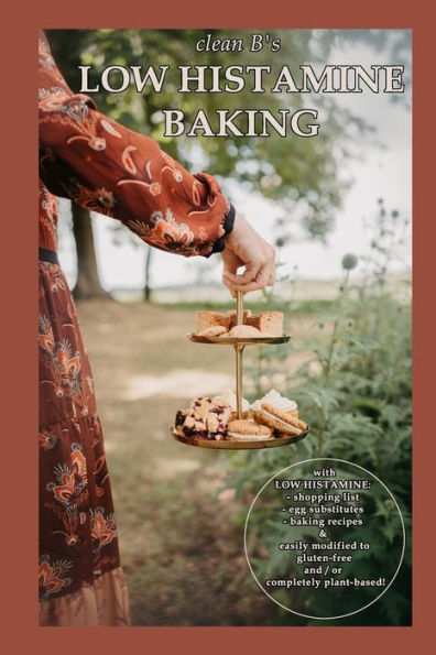 Clean B's Low Histamine Baking: Paperback