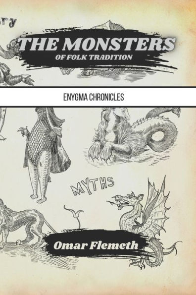 The Monsters of Folk Tradition: Enygma Chronicles
