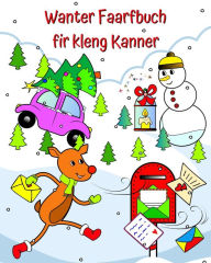 Title: Wanter Faarfbuch fir kleng Kanner: Adorable Wanter ChrÃ¯Â¿Â½schtdag Illustratiounen fir Kanner vun 1 an op, Author: Maryan Ben Kim