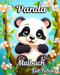 Title: Panda Malbuch fÃ¯Â¿Â½r Kinder: Niedliche und schÃ¯Â¿Â½ne BÃ¯Â¿Â½ren zum Ausmalen fÃ¯Â¿Â½r Jungen und MÃ¯Â¿Â½dchen, Author: Luna B Helle