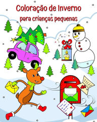 Title: ColoraÃ¯Â¿Â½Ã¯Â¿Â½o de Inverno para crianÃ¯Â¿Â½as pequenas: AdorÃ¯Â¿Â½veis ​​​​fotos de Natal para crianÃ¯Â¿Â½as de 1 ano ou mais, Author: Maryan Ben Kim