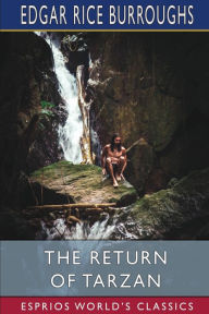 Title: The Return of Tarzan (Esprios Classics), Author: Edgar Rice Burroughs