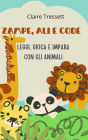 Zampe, ali e code: leggi, gioca e impara con gli animali