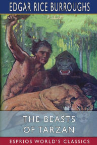 The Beasts of Tarzan (Esprios Classics)