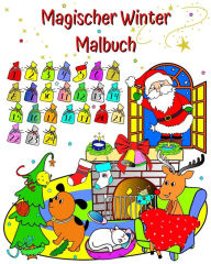 Title: Magischer Winter Malbuch: Weihnachtsmann, wunderschÃ¯Â¿Â½ne Winter-Malvorlagen fÃ¯Â¿Â½r Kinder ab 3 Jahren, Author: Maryan Ben Kim