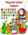 Magischer Winter Malbuch: Weihnachtsmann, wunderschÃ¯Â¿Â½ne Winter-Malvorlagen fÃ¯Â¿Â½r Kinder ab 3 Jahren