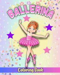 Title: Ballerina Coloring Book: Wonderful Ballerina Charm Coloring Pages for Kids, Author: Regina Peay