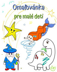 Title: Omalovánka pre malé deti: Kniha s rôznymi obrázkami, ktoré sa dajú lahko vyfarbit, Author: Maryan Ben Kim