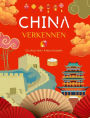 China verkennen - Cultureel kleurboek - Klassieke en eigentijdse creatieve ontwerpen van Chinese symbolen: Oud en modern China mixen in ï¿½ï¿½n geweldig kleurboek