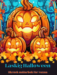 Title: Kuslig Halloween: Skrï¿½ckmï¿½larbok fï¿½r vuxna: Gï¿½ vilse i den hï¿½r lï¿½skiga mï¿½larbokens vackra vï¿½rld, Author: Adult Coloring Books