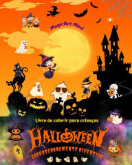 Title: Halloween assustadoramente divertido Livro de colorir Adorï¿½veis cenas de terror para curtir o Halloween: Incrï¿½vel coleï¿½ï¿½o de cenas de Halloween para estimular a criatividade, Author: Magicart Mind