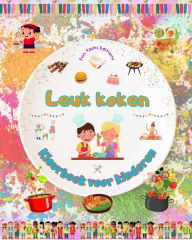 Title: Leuk koken - Kleurboek voor kinderen - Creatieve en vrolijke illustraties om de liefde voor koken aan te moedigen: Grappige verzameling schattige kook- en barbecuescï¿½nes voor kinderen, Author: Fun Tasks Editions