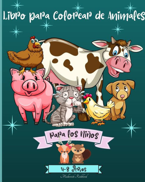Libro para Colorear de Animales para Niños de 4 a 8 años: Libro para Colorear de Animales para Niños de 4 a 8 añosy de 4 a 9 años