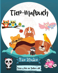 Title: Tiere Fï¿½rbung Buch fï¿½r Kinder im Alter von 4-10 Jahren: Erstaunliche Tiere Fï¿½rbung Seiten geeignet fï¿½r Kiddos Alter 4-8 6-10 4-10 Jahre, Author: Malkovich Rickblood