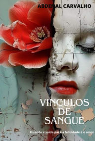 Title: Vínculos De Sangue, Author: Abdenal Santos