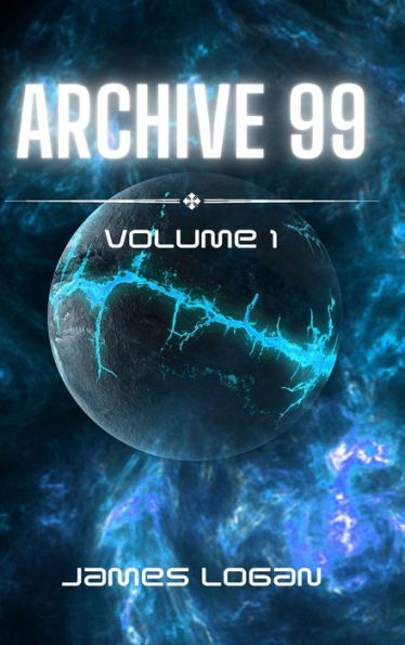 Archive 99 Volume 1: Science Fiction Stories