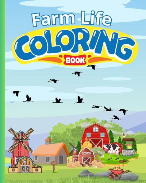 Farm Life Coloring Book For Kids: Countryside Farm Coloring Pages For Children, Country Life Coloring Book